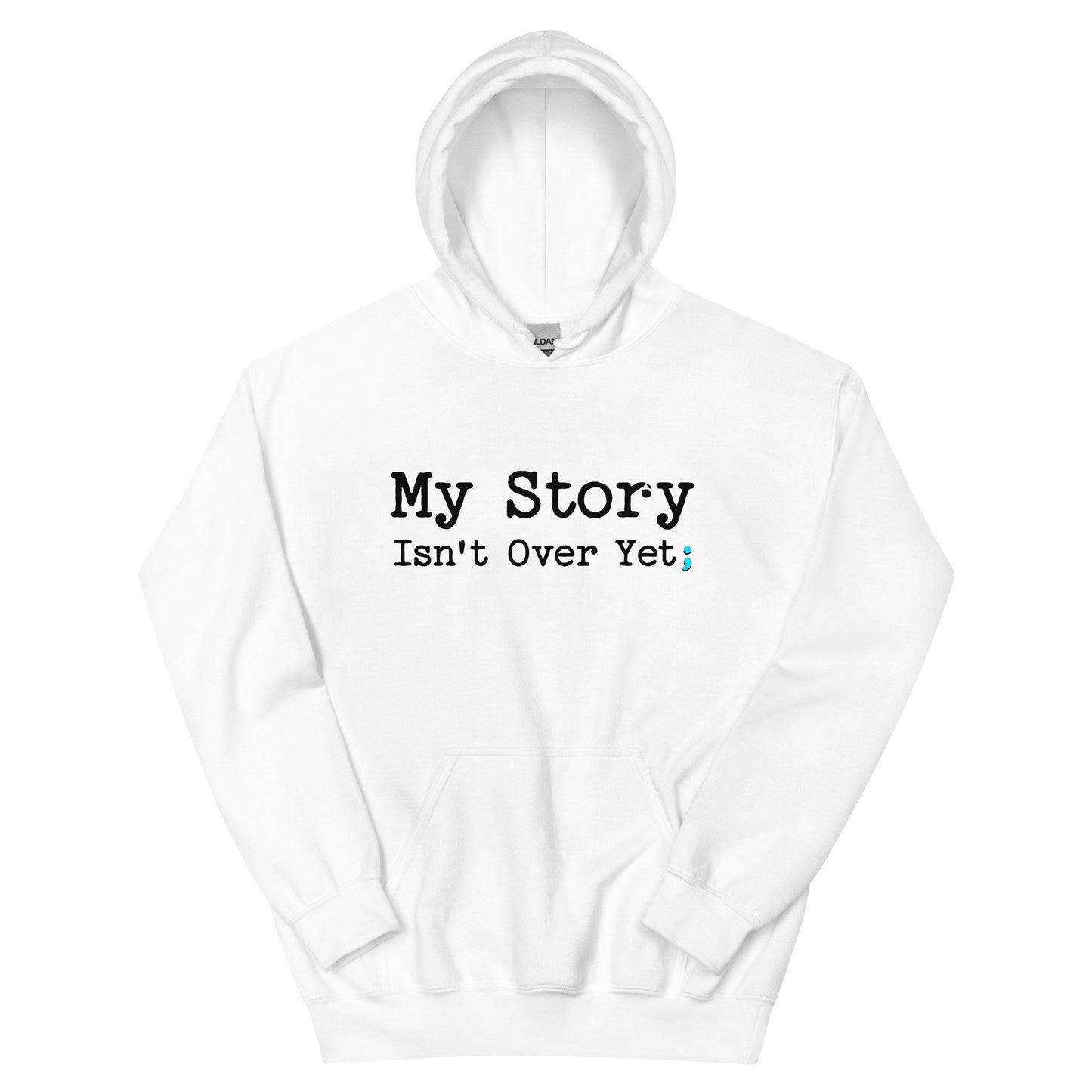 Inspirational Mantra Hoodie - 'My Story Isn't Over Yet' Graphic Sweatshirt for Mindfulness & Self-Care, Motivational Gift