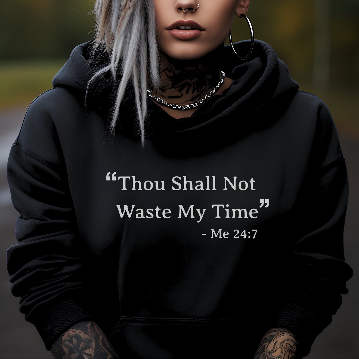 FUNNY HOODIE Thou Shall Not Waste My Time Soft Unisex Hooded Sweatshirt Unique Gift