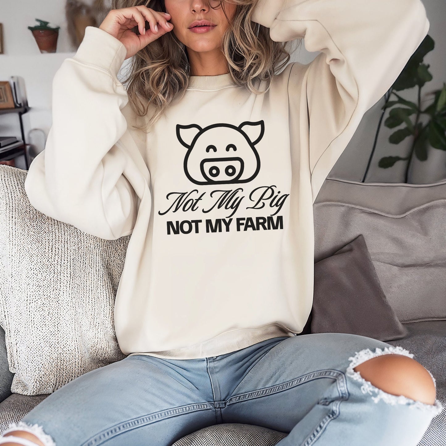 FUNNY SWEATSHIRT Not My Pig, Not My Farm Graphic Cozy Fun Mind Your Business Shirt