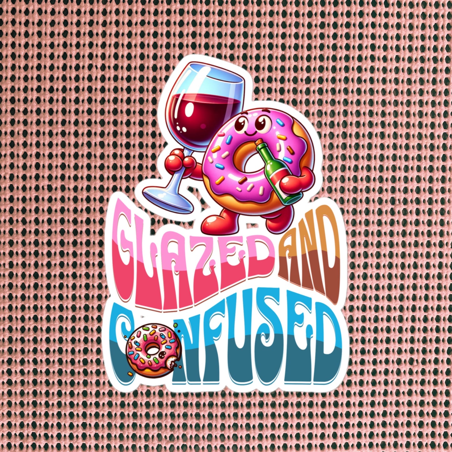 Glazed And Confused Funny Cute Pastel Sticker, Wine and Donut Sticker, Sassy Unique Gift, Original Design