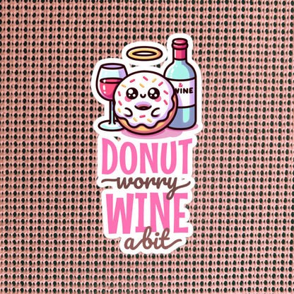 Cute Donut Worry Wine A Bit Vinyl Sticker, Original Design, Unique Gift , Cutecore Art, Pastel Sticker
