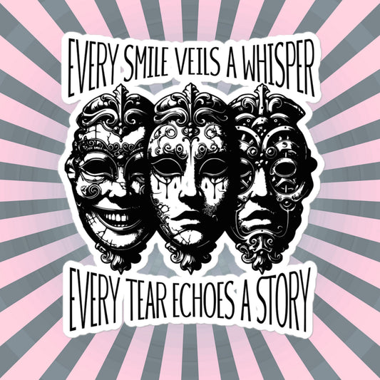 Semicolon Ventcore Gothic Darkcore Sticker, Every Smile Veils a Whisper, Every Tear Echoes a Story Vinyl Sticker
